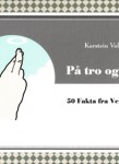 På tro og ære – 50 fakta fra verden