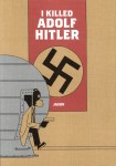 I Killed Adolf Hitler