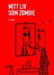 Mitt liv som zombie