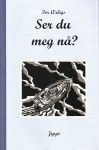 Ser du meg nå?