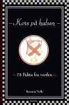 Kors på halsen – 75 fakta fra verden