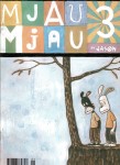 Mjau Mjau 3