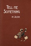 Tell Me Something