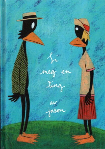 Si meg en ting